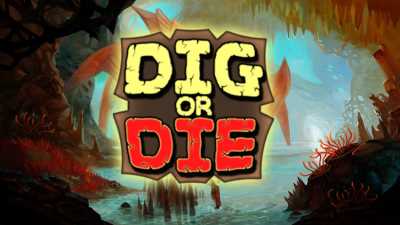 Dig or Die