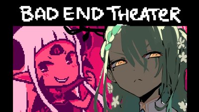 BAD END THEATER