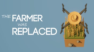 The Farmer Was Replaced