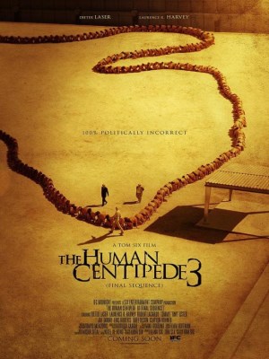 The Human Centipede III (Final Sequence)