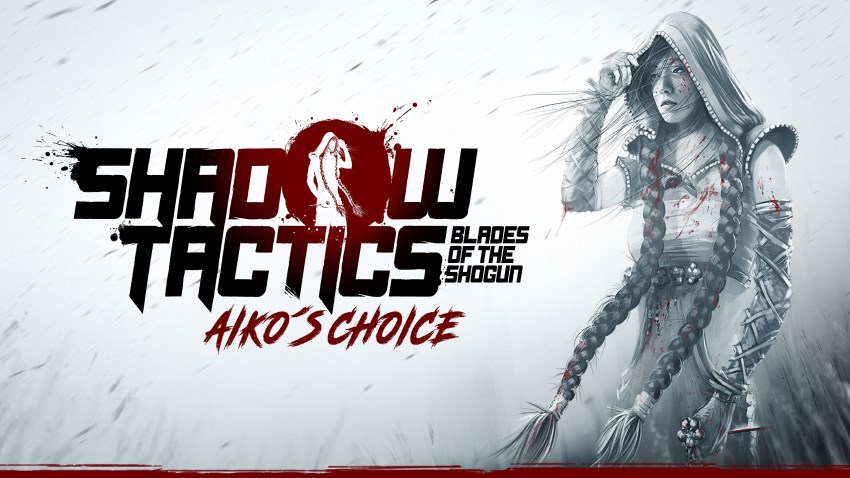 Shadow Tactics: Aiko's Choice cover